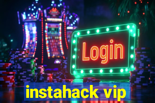 instahack vip